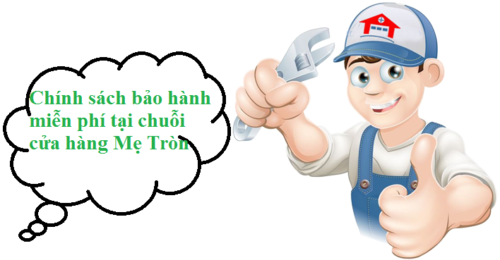 Bảo hành miễn phí tại Mẹ Tròn