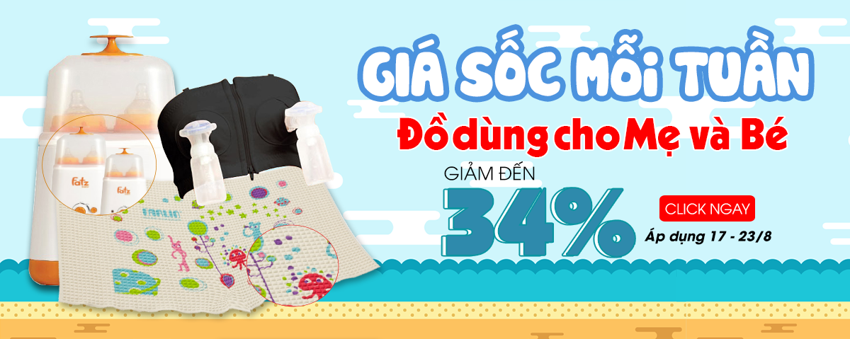 GIÁ SỐC MỖI TUẦN GIẢM NGAY 34% ĐỒ DÙNG CHO MẸ VÀ BÉ