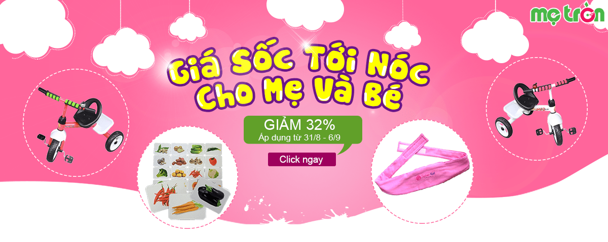 Giá sốc tại Mẹ Tròn giảm đến 32% từ ngày 31 tháng 8 đến ngày 6 tháng 9